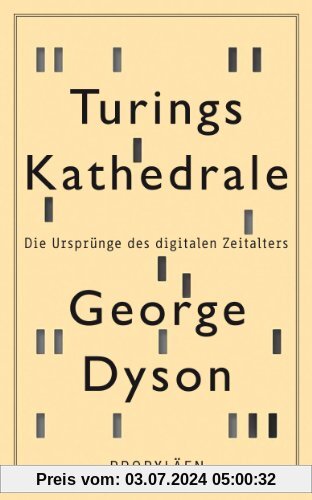 Turings Kathedrale: Die Ursprünge des digitalen Zeitalters